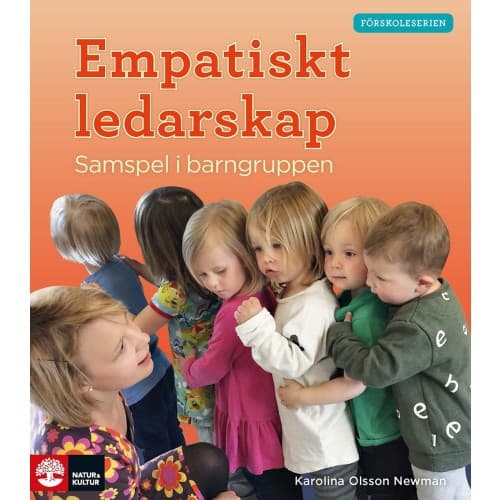 Empatiskt ledarskap : samspel i barngruppen (häftad)