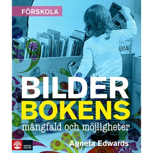 Bilderbokens mångfald och möjligheter : 2:a utgåvan (bok, danskt band)