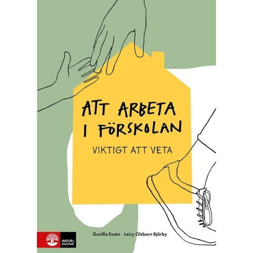 Att arbeta i förskolan : viktigt att veta (häftad)