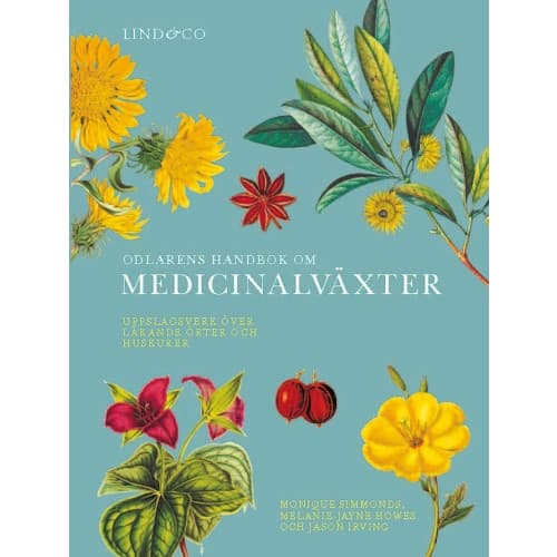 Odlarens handbok om medicinalväxter : uppslagsverk över läkande örter och huskurer (inbunden)