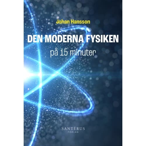 Den moderna fysiken på 15 minuter (häftad)