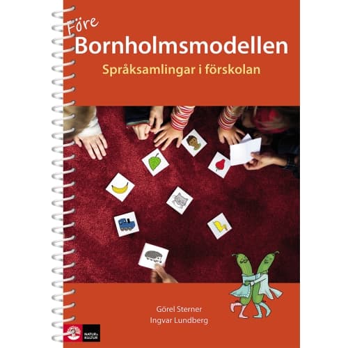 Före bornholmsmodellen - språksamlingar i förskolan, andra upplagan (bok)