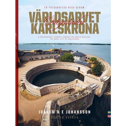 Världsarvet Örlogsstaden Karlskrona (inbunden)