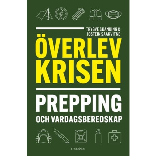 Överlev krisen : prepping och vardagsberedskap (inbunden)
