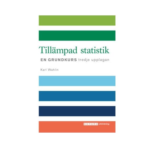 Tillämpad statistik - en grundkurs (häftad)