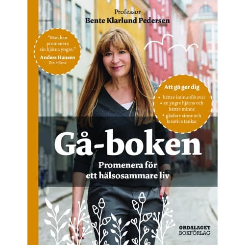 Gå-boken : promenera för ett hälsosammare liv (inbunden)