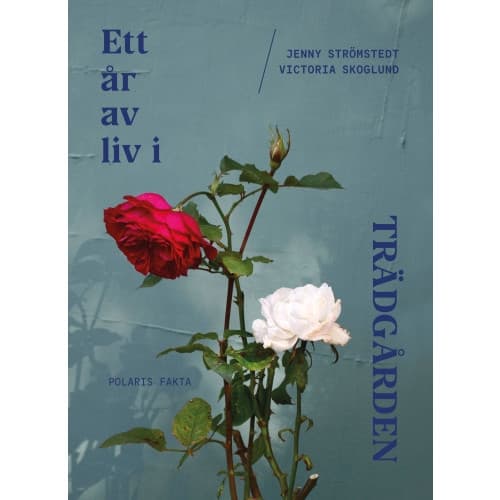 Ett år av liv i trädgården (inbunden)