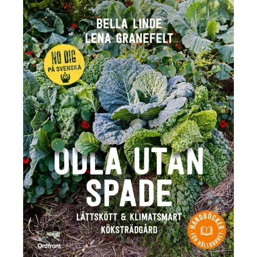 Odla utan spade : lättskött & klimatsmart köksträdgård (bok, flexband)