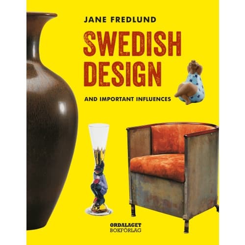 Swedish design : and important influences (inbunden, eng)