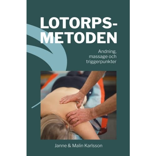 Lotorpsmetoden : andning, massage och triggerpunkter (häftad)