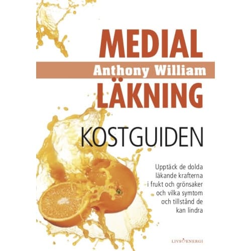 Medial läkning : kostguiden (inbunden)