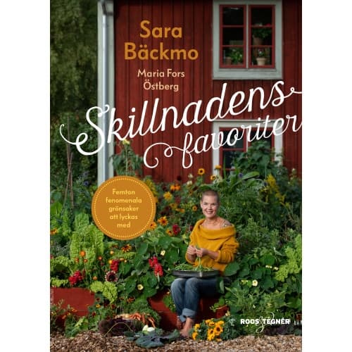 Skillnadens favoriter : femton fenomenala grönsaker att lyckas med (inbunden)