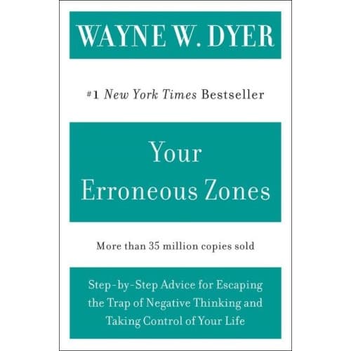 Your Erroneous Zones: Step-By-Step Advice For Escaping The T (häftad, eng)