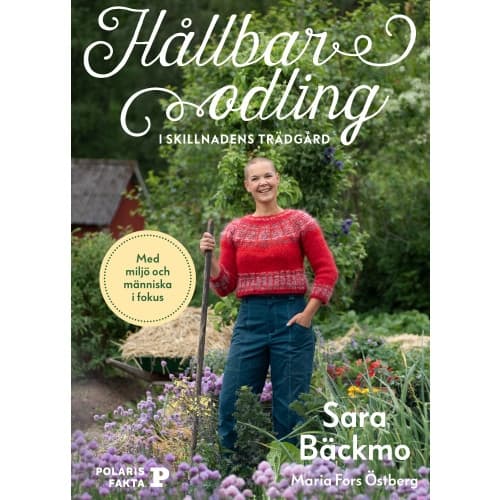 Hållbar odling i skillnadens trädgård (inbunden)