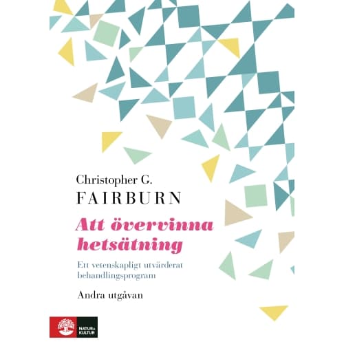 Att övervinna hetsätning : ett vetenskapligt utvärderat (inbunden)
