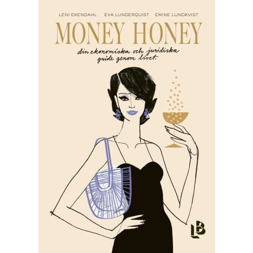 Money Honey : din ekonomiska och juridiska guide genom livet (inbunden)