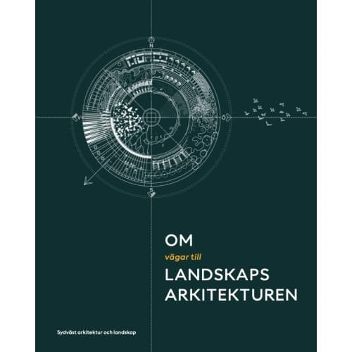 Om vägar till landskapsarkitekturen (bok, danskt band)