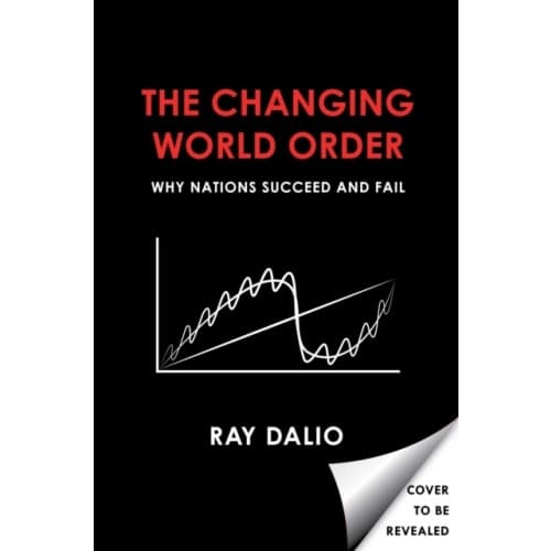 Principles for Dealing with the Changing World Order - Why Nations Succeed (inbunden, eng)
