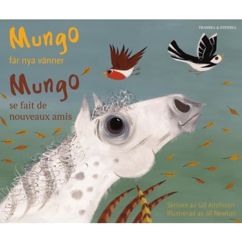Mungo får nya vänner (franska och svenska) (häftad, fre)