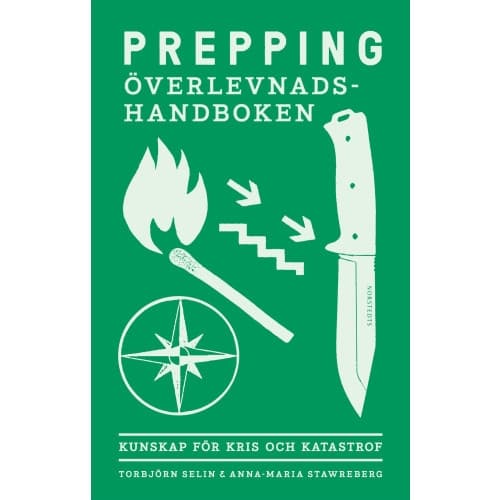 Prepping - överlevnadshandboken : kunskap för kris och katastrof (bok, flexband)