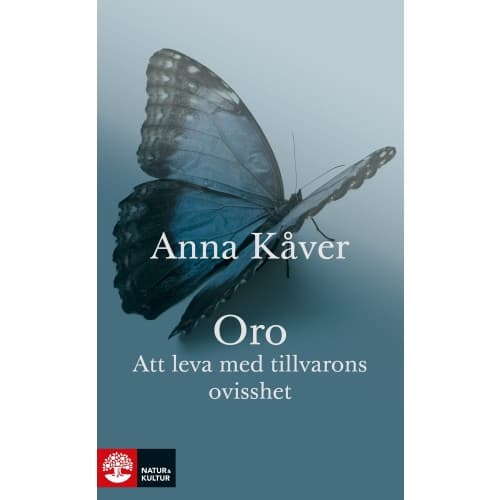 Oro : att leva med tillvarons ovisshet (inbunden)