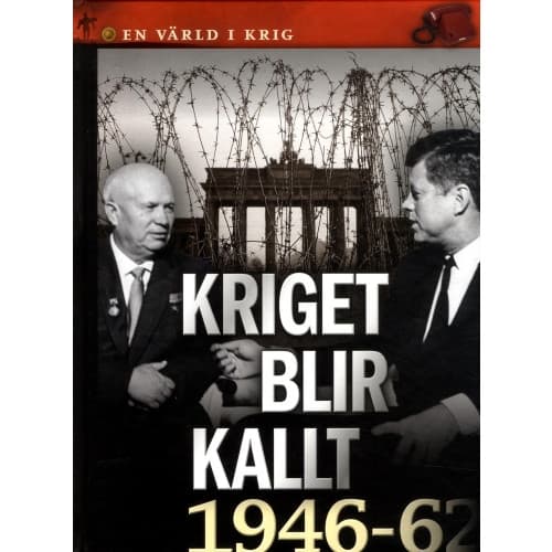 Kriget blir kallt (inbunden)