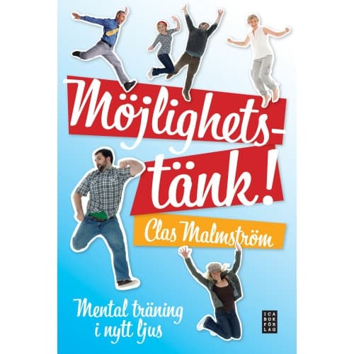 Möjlighetstänk! - Mental träning i nytt ljus (inbunden)