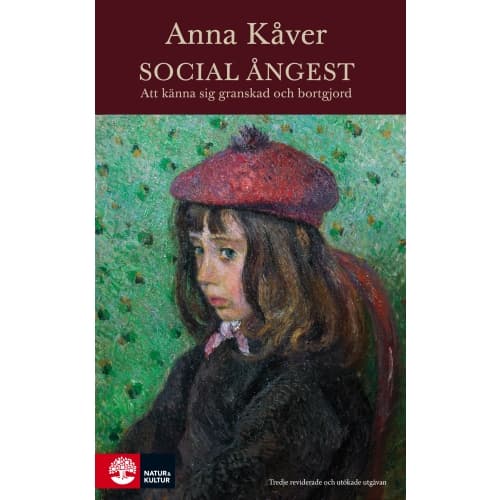 Social ångest : att känna sig granskad och bortgjord (inbunden)