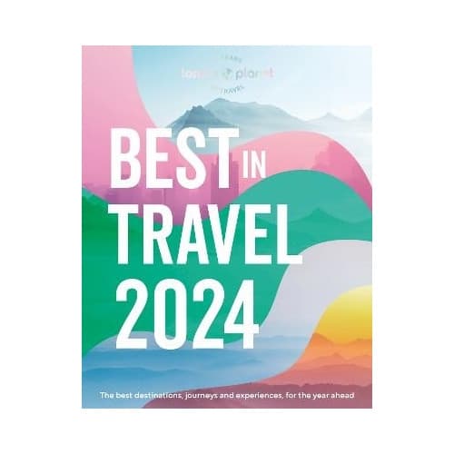 Lonely Planet's Best in Travel 2024 (inbunden, eng)