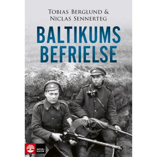 Baltikums befrielse (inbunden)