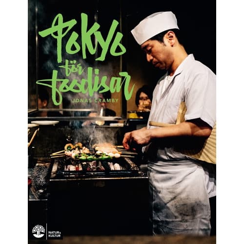 Tokyo för foodisar (häftad)
