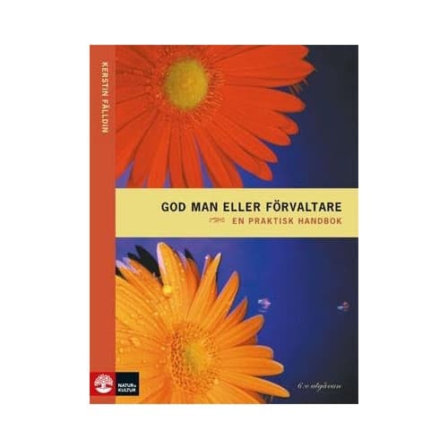 God man eller förvaltare : en praktisk handbok (häftad)