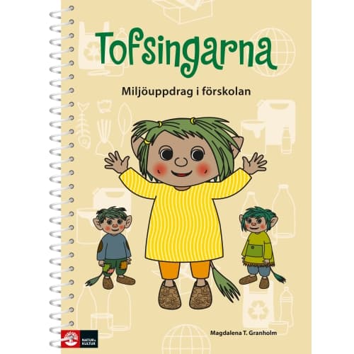 Tofsingarna : miljöarbete i förskolan (bok, spiral)