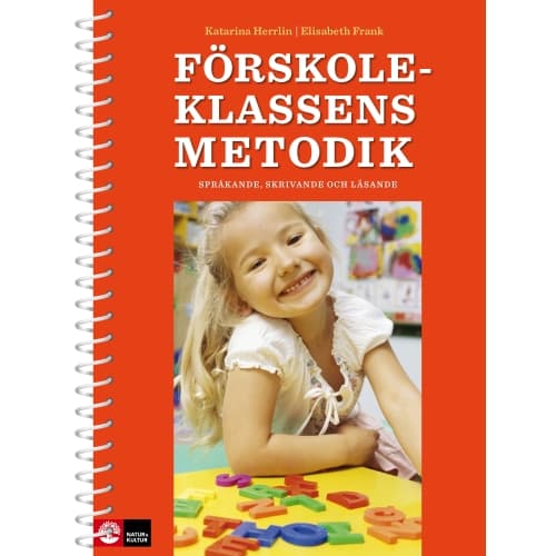 Förskoleklassens metodik - språkande, skrivande och lärande (bok)