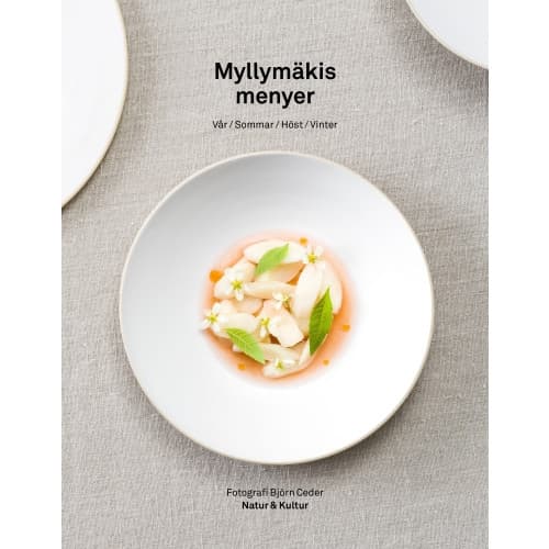 Myllymäkis menyer : vår, sommar, höst, vinter (inbunden)