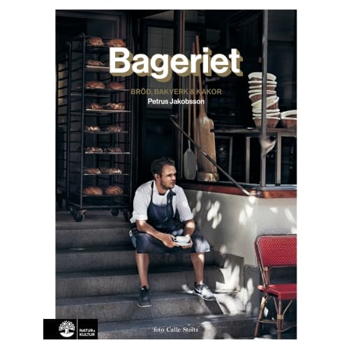 Bageriet : bröd, bakverk & kakor (inbunden)