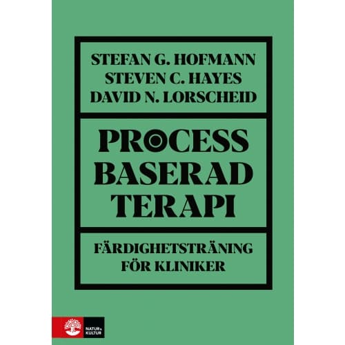 Processbaserad terapi : färdighetsträning för kliniker (inbunden)