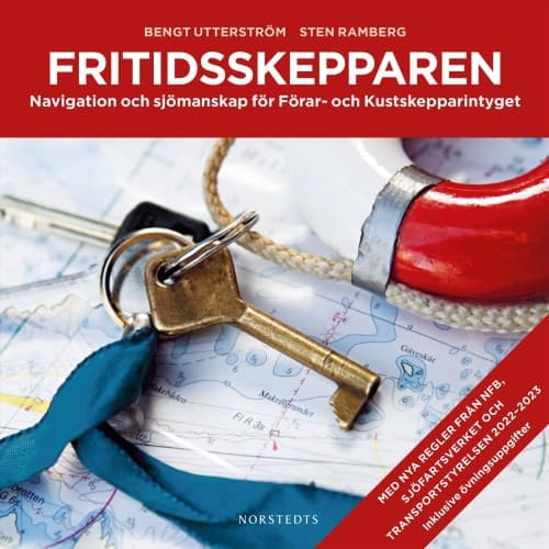 Fritidsskepparen : navigation och sjömanskap för Förar- och Kustskepparintyget (häftad)