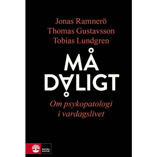Må dåligt : om psykopatologi i vardagslivet (inbunden)