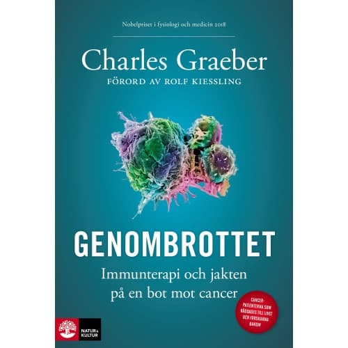 Genombrottet : Immunterapi och jakten på en bot mot cancer (inbunden)