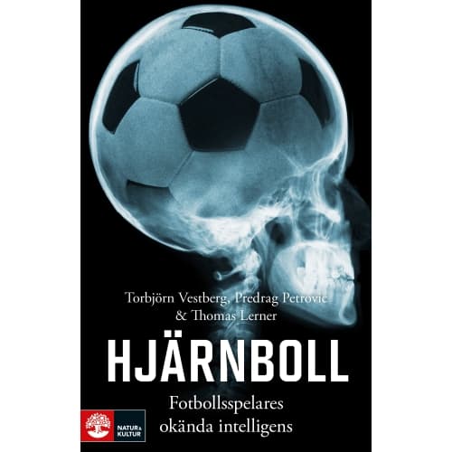 Hjärnboll : Fotbollsspelares okända intelligens (inbunden)