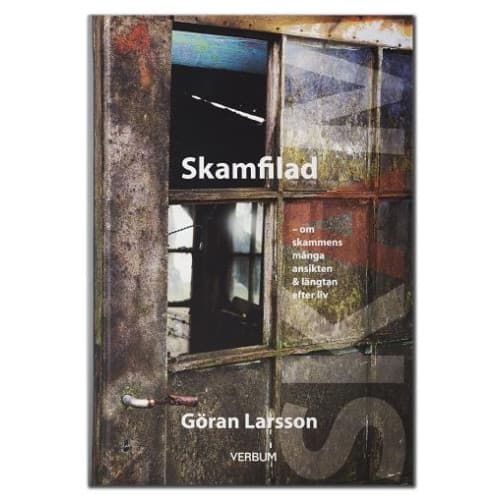Skamfilad : om skammens många ansikten & längtan efter liv (bok, kartonnage)