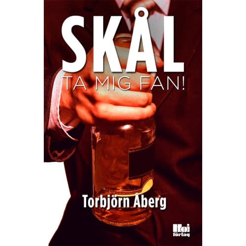 Skål, ta mig fan! (bok, flexband)