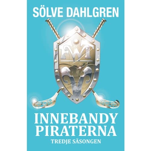Innebandypiraterna. Tredje säsongen (häftad)