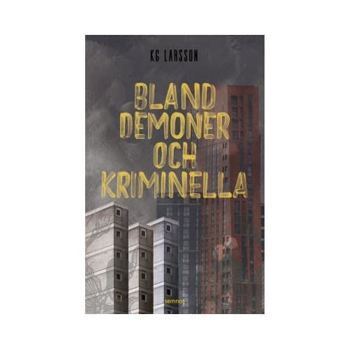 Bland demoner och kriminella (häftad)