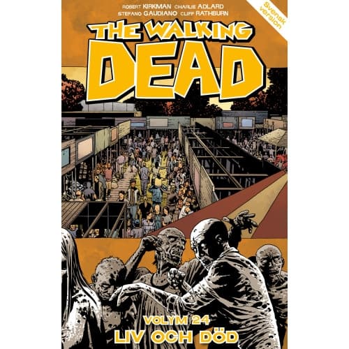 The Walking Dead volym 24. Liv eller död (häftad)