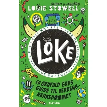 Loke 3: En grufuld guds guide til verdensherredømmet | Louie Stowell