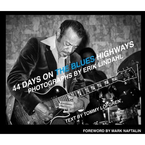 44 days on the blues highways (inbunden, eng)