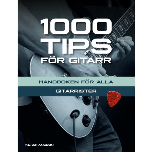 1000 tips för gitarr : handboken för alla gitarrister (häftad)