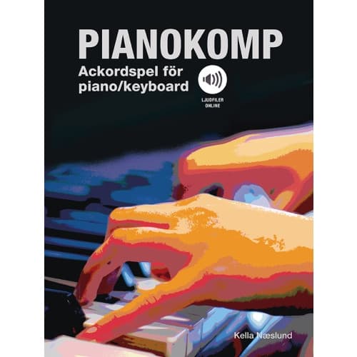 Pianokomp : ackordspel för piano/keyboard (ljudfiler online) (häftad)